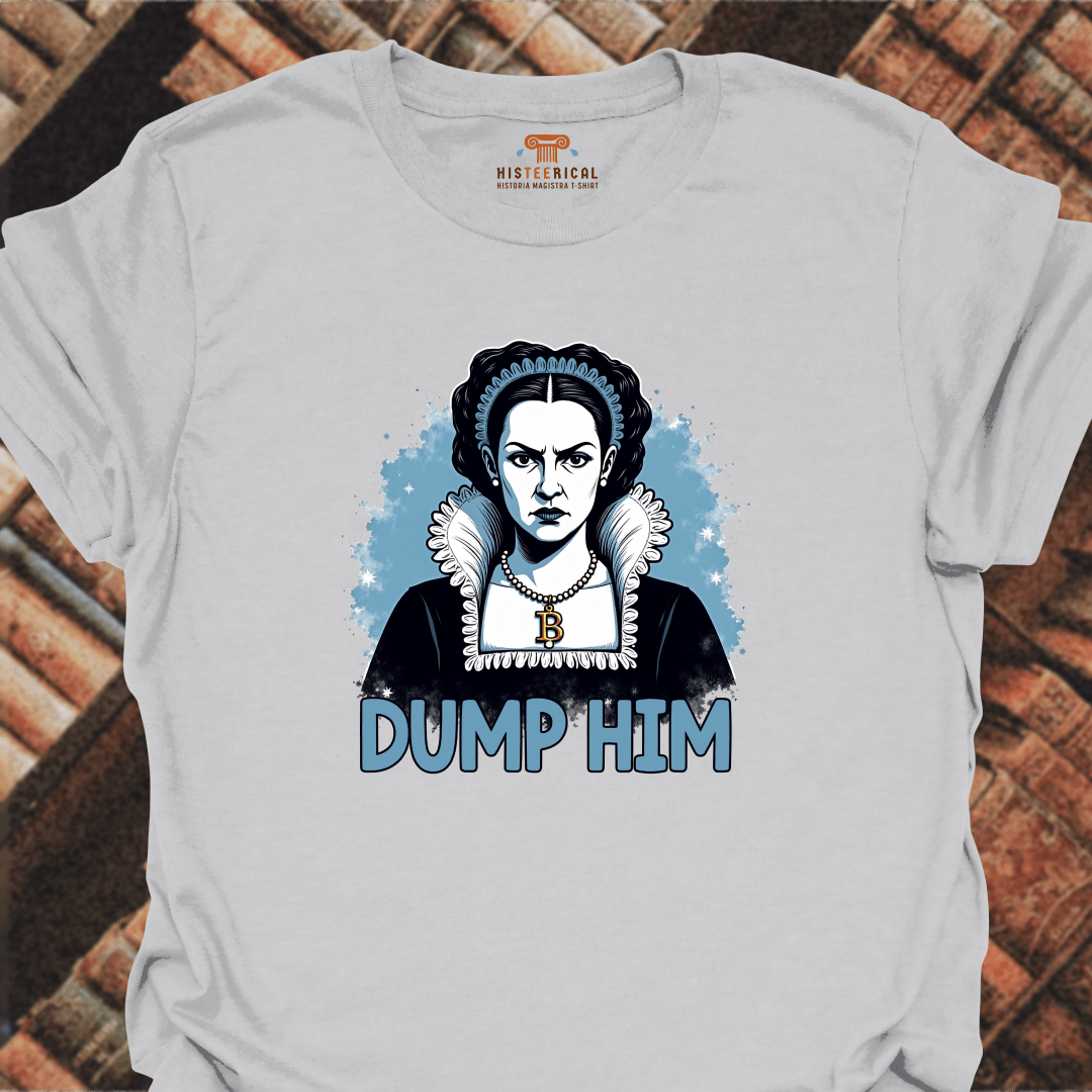 Anne Boleyn Dump Him