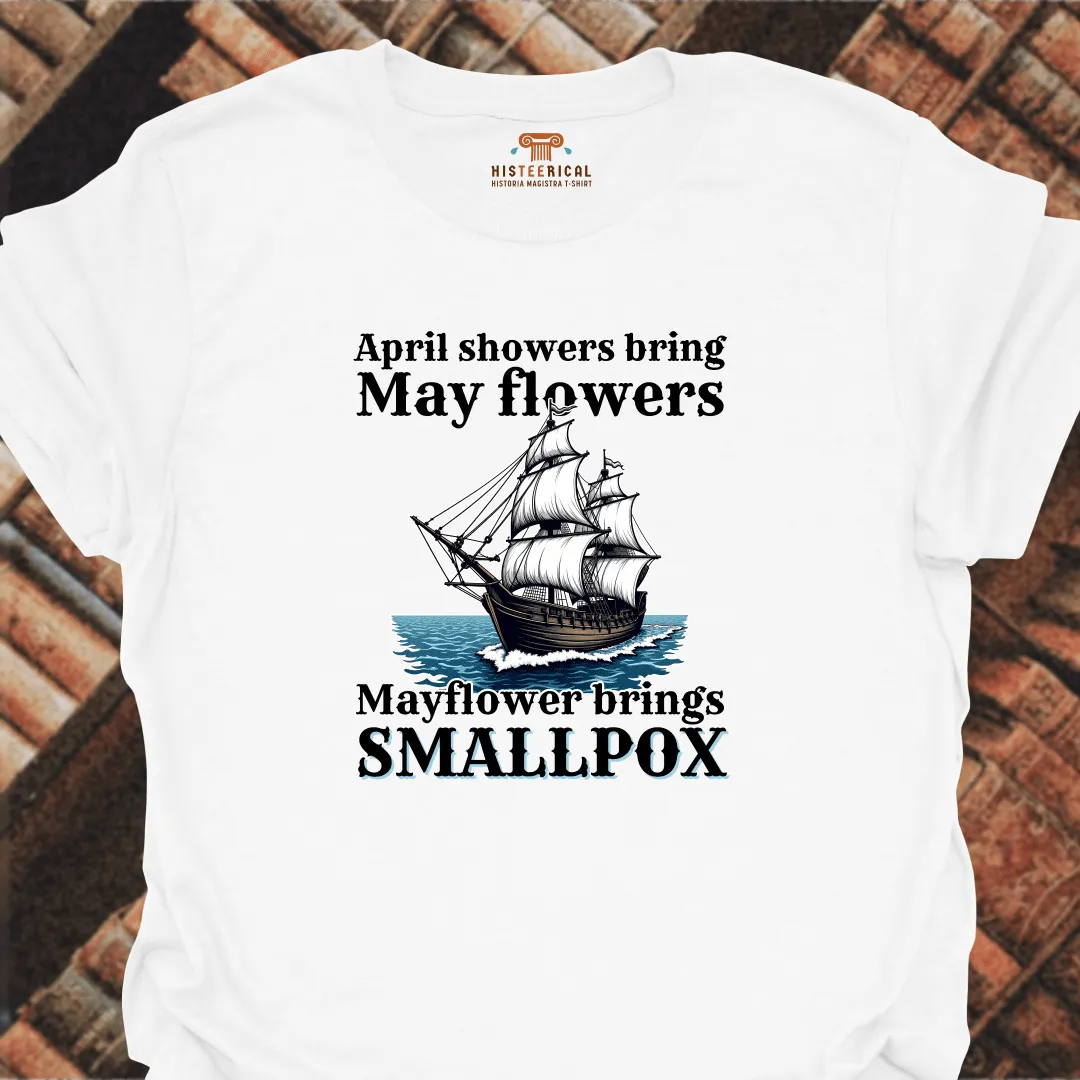 Mayflower Brings Smallpox T-Shirt