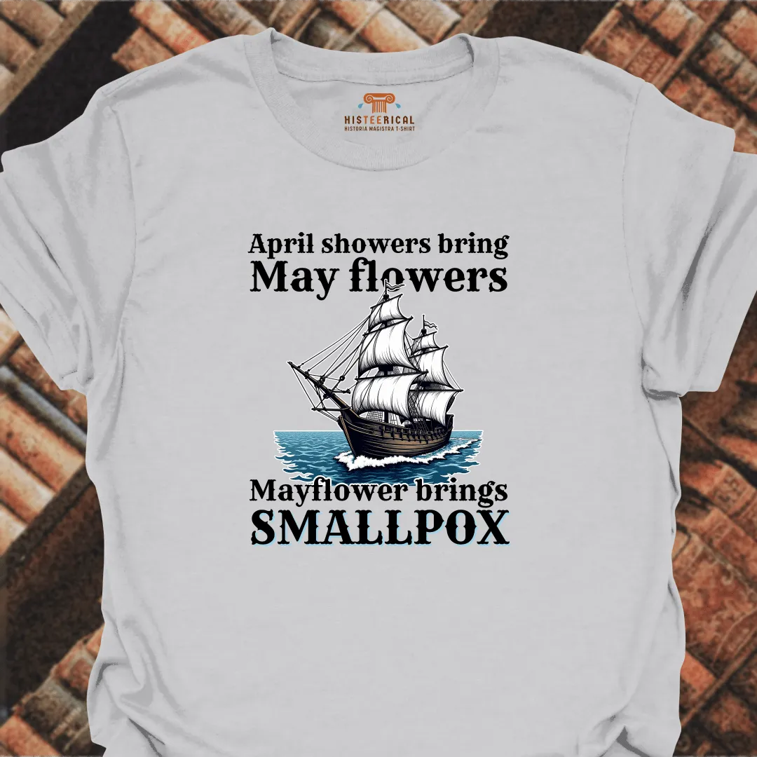 Mayflower Brings Smallpox T-Shirt