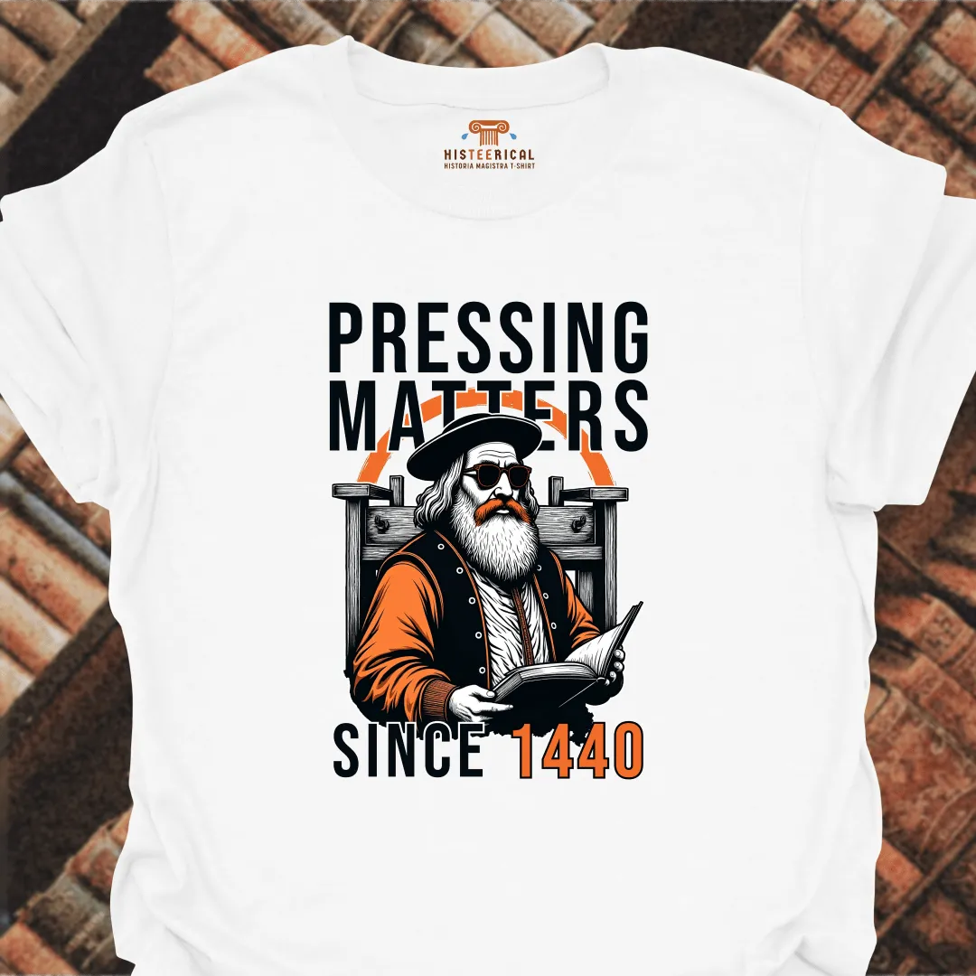 Gutenberg Pressing Matters T-Shirt