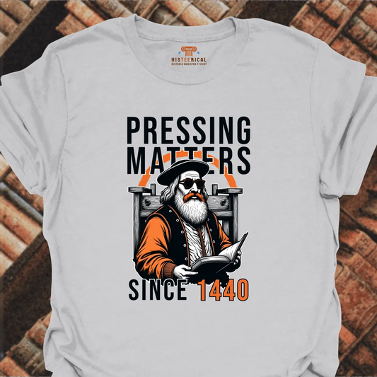 Gutenberg Pressing Matters T-Shirt