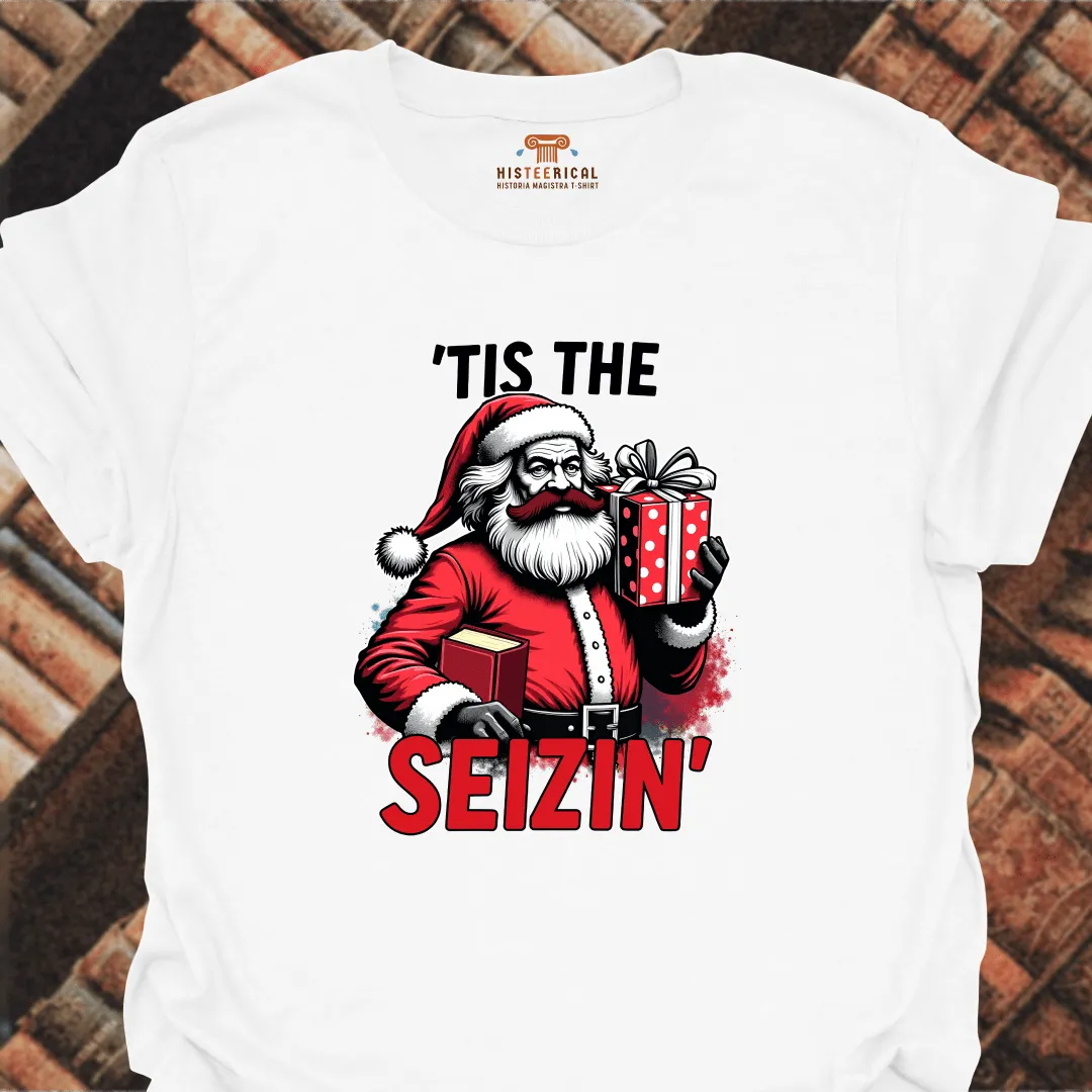 Marx 'Tis The Seizin' T-Shirt