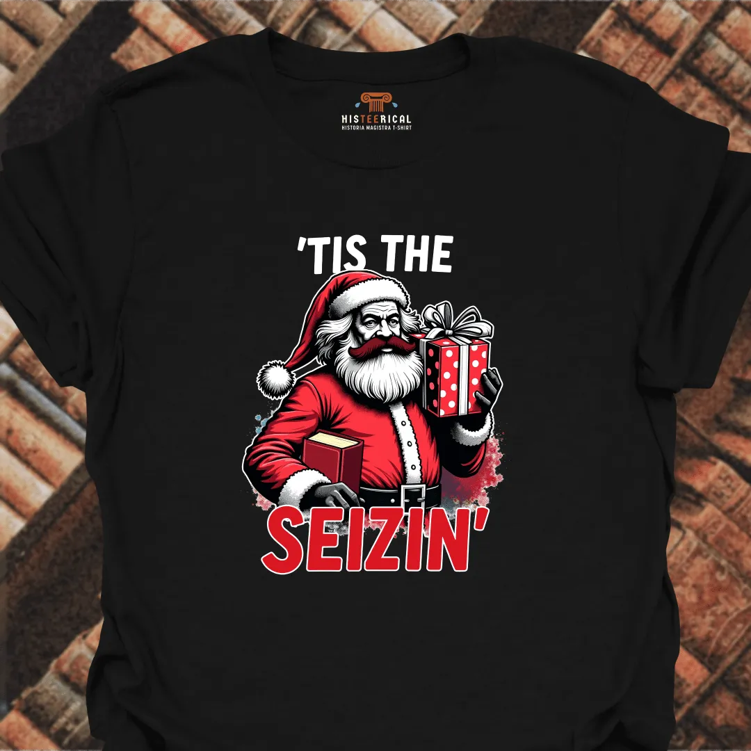 Marx 'Tis The Seizin' T-Shirt