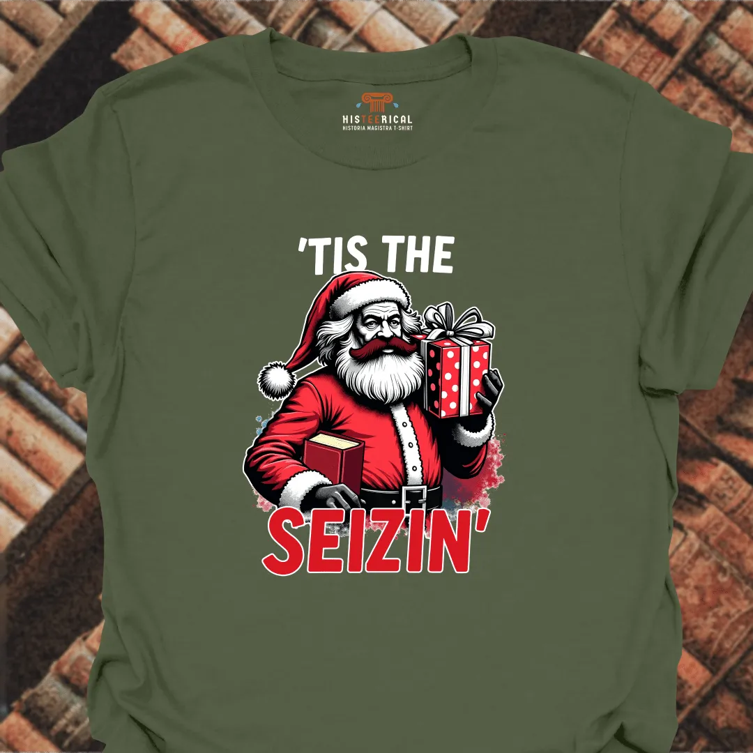 Marx 'Tis The Seizin' T-Shirt