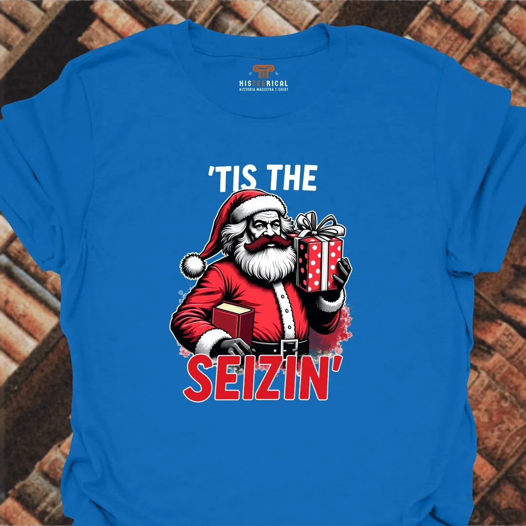 Marx 'Tis The Seizin' T-Shirt