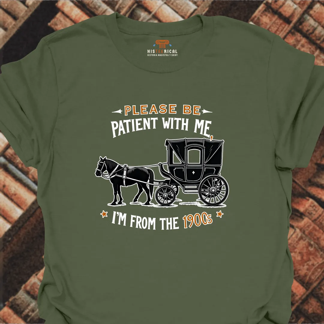 I'm From The 1900s T-Shirt