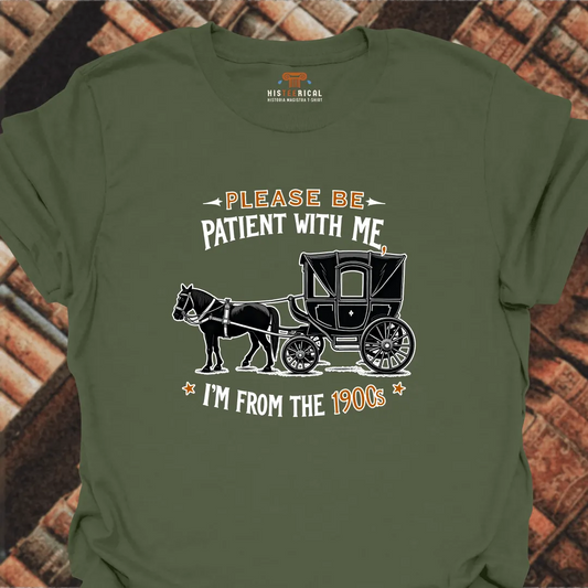 I'm From The 1900s T-Shirt