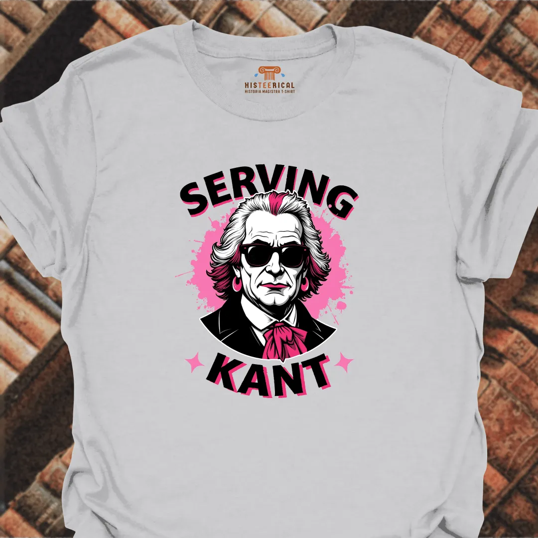 Serving Kant T-Shirt