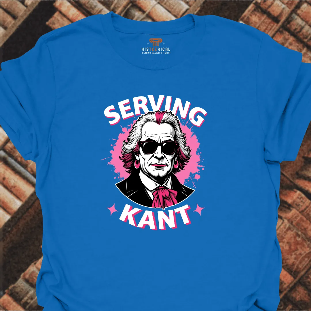 Serving Kant T-Shirt